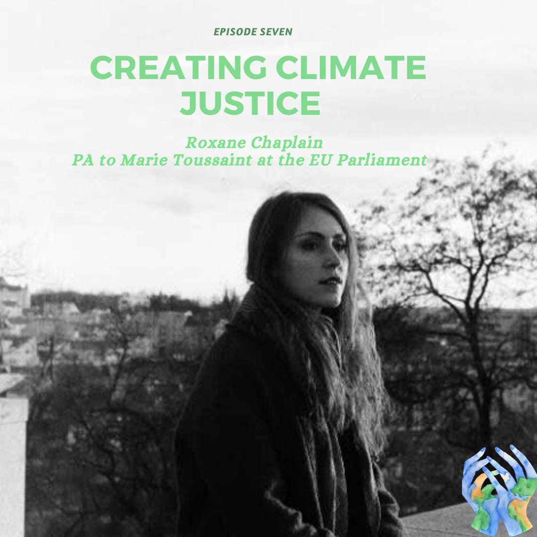 Episode 7 Creating Climate Justice with Roxane Chaplain