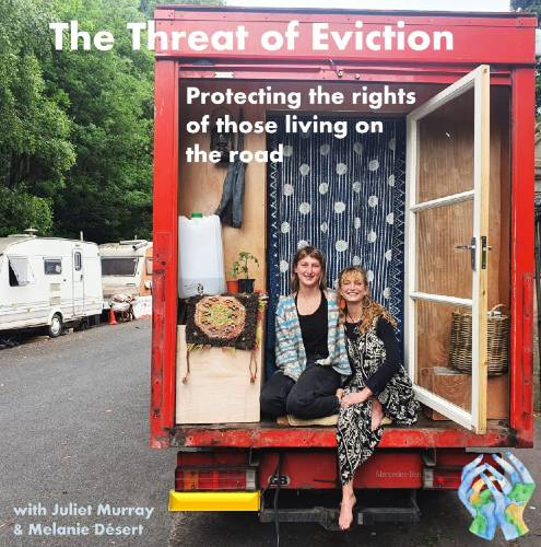 The Threat of Eviction – Protecting the rights of those living on the road with Juliet Murray